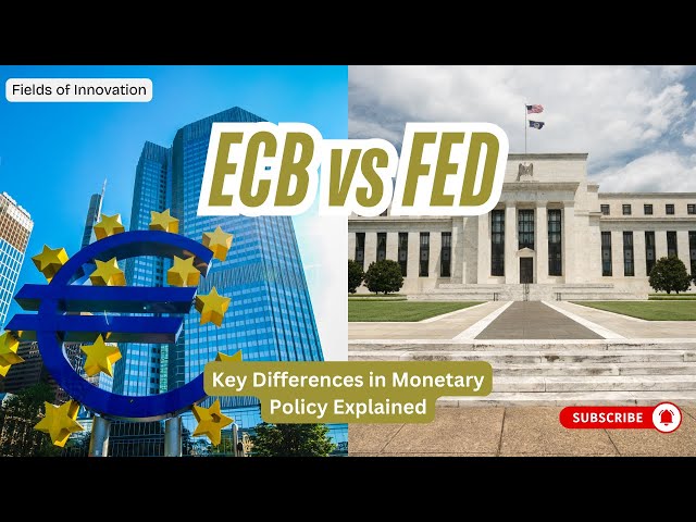 21- ECB vs FED – Key Differences in Monetary Policy Explained