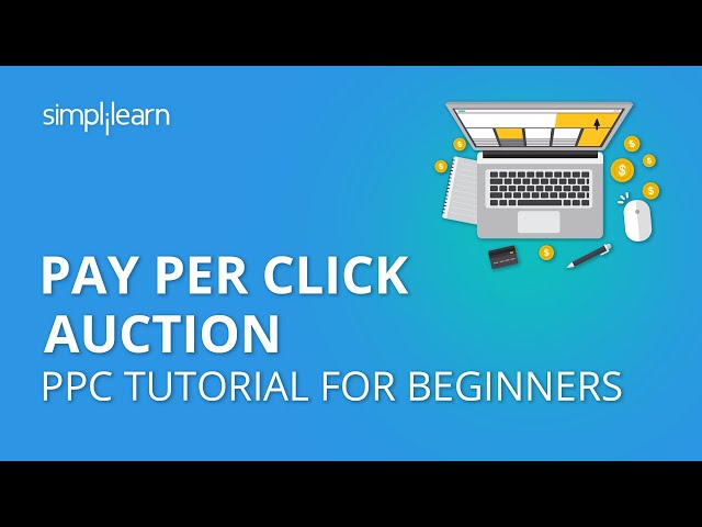 PPC Auction | PPC Tutorial For Beginners | Simplilearn