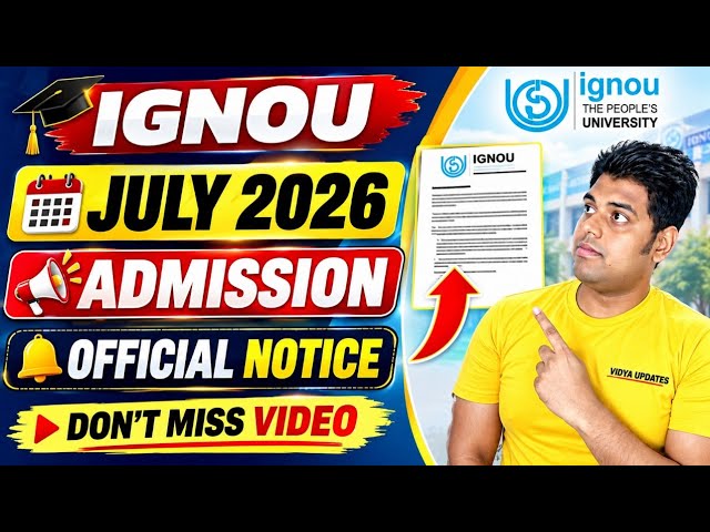 IGNOU July 2026 Admission: Official Notice For All Students | Ignou Admission Confirmation July 2026