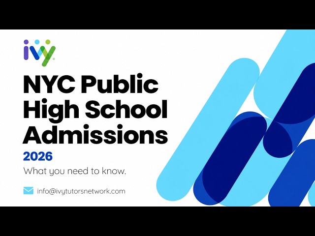 NYC High School Admissions + SHSAT: What Parents Need to Know