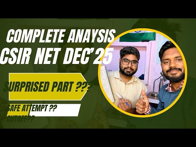 Complete analysis of CSIR NET DEC’25  exam  safe attempts?? Cutoff??  Level 🫡🫡 physics #csirnet 