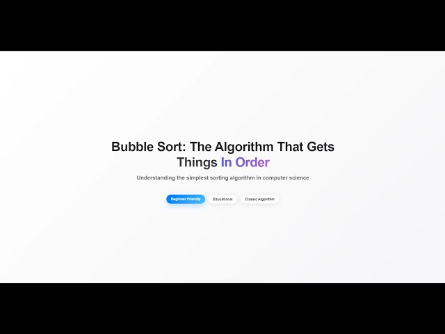 Sorter - The Bubble Sort: The Algorithm That Gets Things In Order 🫧