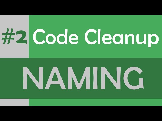 3-ish tips on naming in software dev | [ Code Cleanup #2 ]