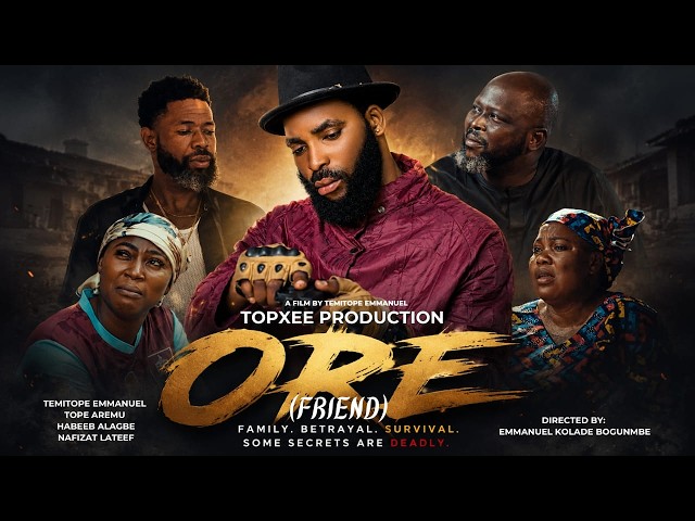 ORE - Latest Yoruba Movie 2026 | Odunlade Adekola, Taiwo Ibikunle, Tope Aremu, Habeeb Alagbe