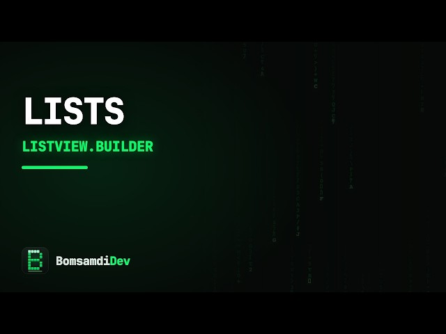 Lists with ListView.builder — Flutter for Beginners