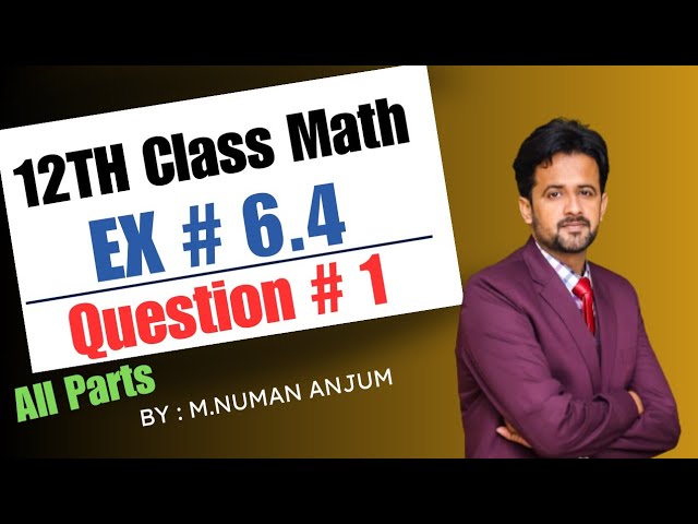 12th class math chapter 6 || 2nd year math exercise 6.4 question number 1 || exercise 6.4