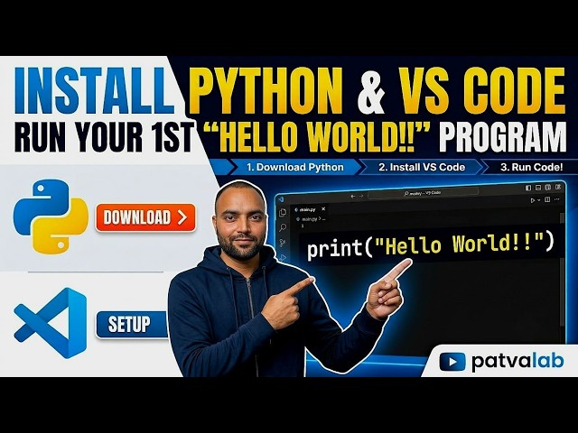 How to Install Python & VS Code | "Hello World" Program | Python Tutorial for Beginners | PatvaLab