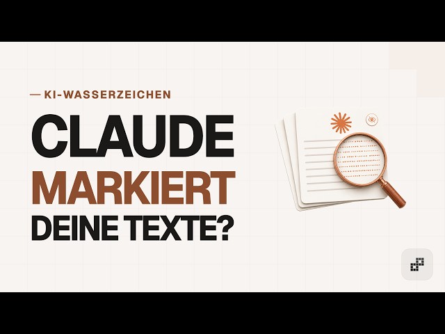 Claude markiert alle Texte als KI: Was bedeutet das und kann man das Wasserzeichen entfernen?