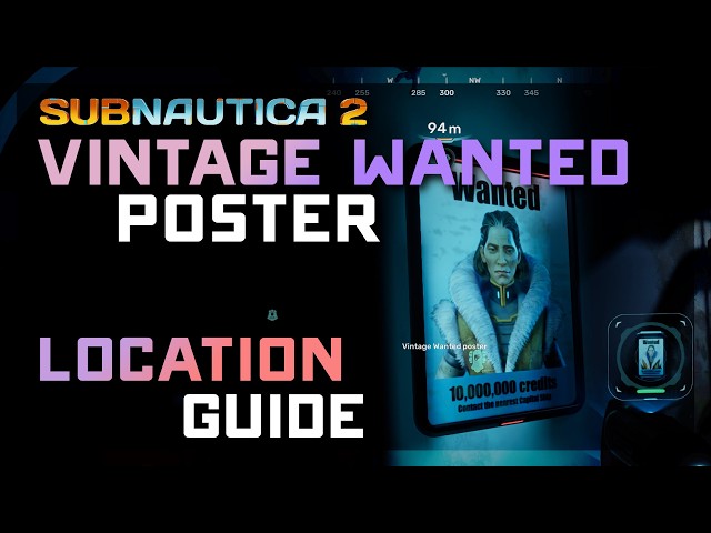 UNLOCK the VINTAGE WANTED POSTER! Subnautica 2 📜 Exact Scan Location Guide