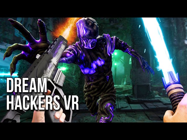 Dream Hackers VR | The Worlds Are Beautiful... But The Enemies Are Deadly!