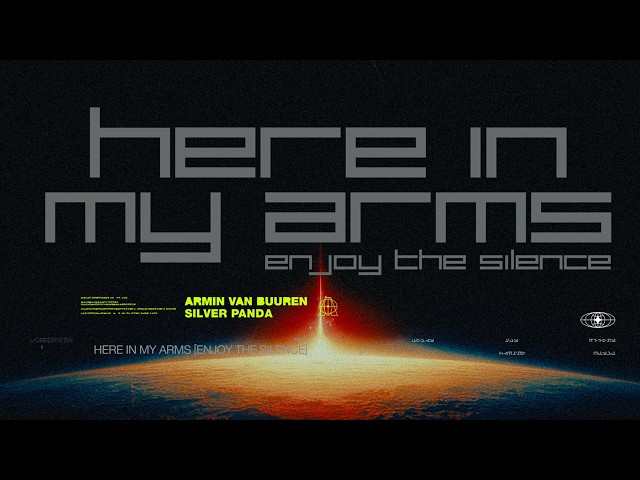 Armin van Buuren & Silver Panda - Here In My Arms (Enjoy The Silence) [Visualizador Oficial]