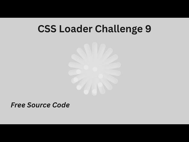 CSS Animation Tutorial | CSS Loader Challenge 9 #cssanimation #csstutorial #cssloader