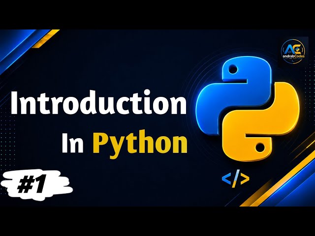 Introduction to Python | History, Features & Applications | Python Complete Course #1 