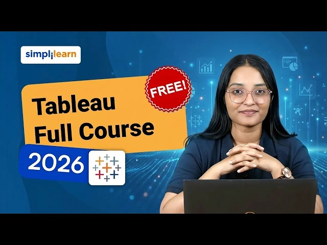 Tableau Full Course 2026 | Tableau Tutorial For Beginners | Tableau Developer Course | Simplilearn