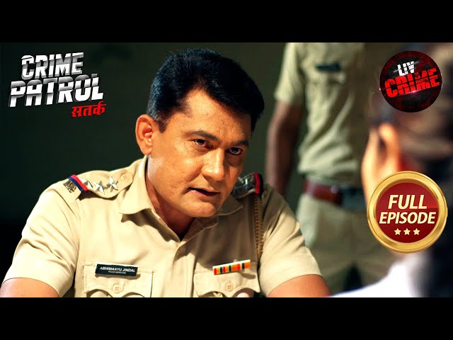 Rajasthan का यह Case बना Indian Crime History का एक कठिन Case | Crime Patrol Satark S2| Full Episode