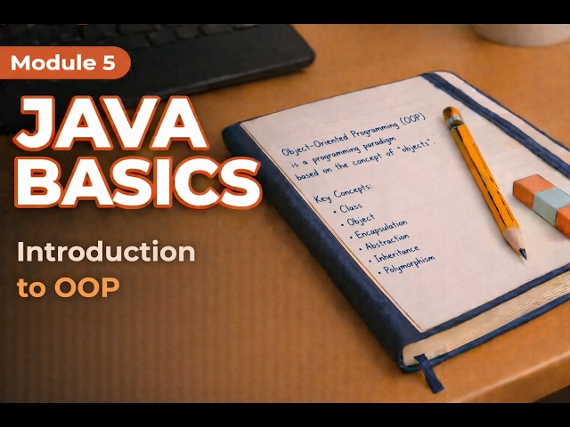 Object-Oriented Programming (OOP) in Java Explained | Classes, Objects & Core Concepts for Beginners