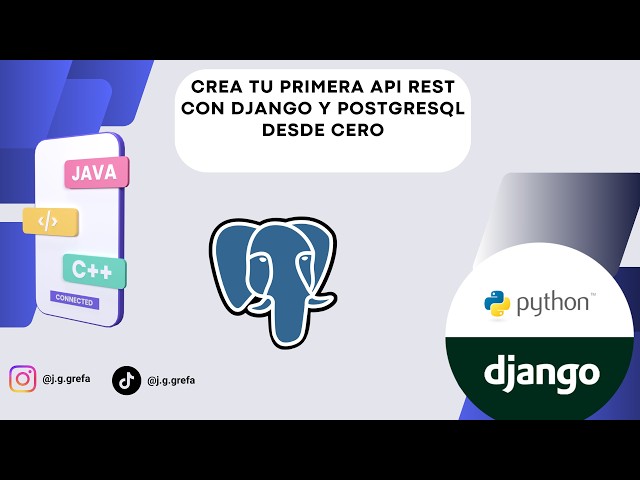 Crea tu Primera API REST con Django y PostgreSQL desde Cero 🚀