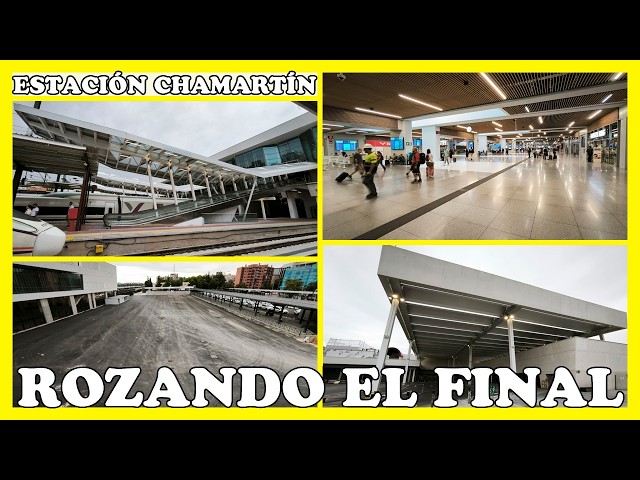🚧 CHAMARTÍN STATION: RENOVATIONS NEARING THE END | AUGUST 3, 2026 🚧