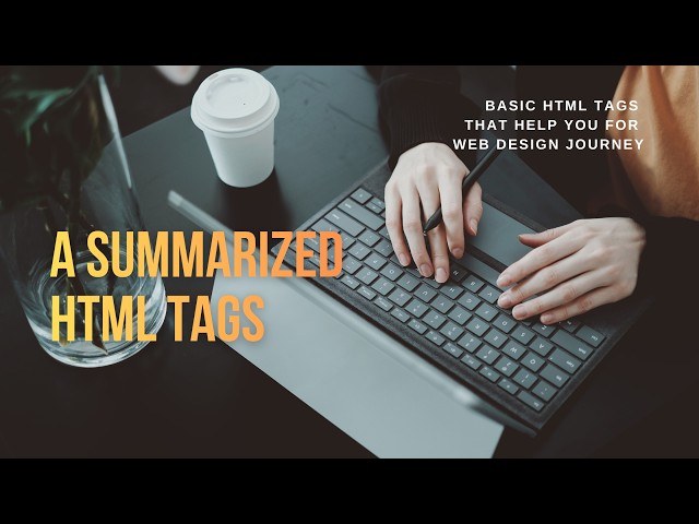 HTML tags summarized | WEB basics