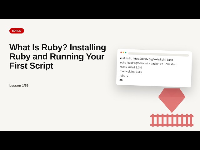 Ruby on Rails - Web development basic Series: What Is Ruby? Installing Ruby and Running Your First S