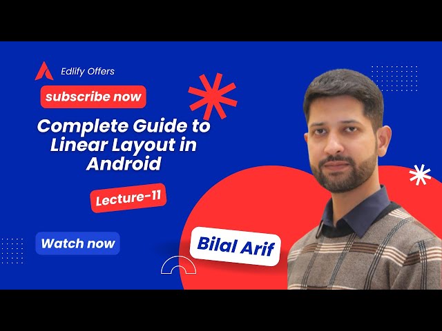 📱Lecture 11: Complete Guide to Linear Layout in Android | Hands-On Practice