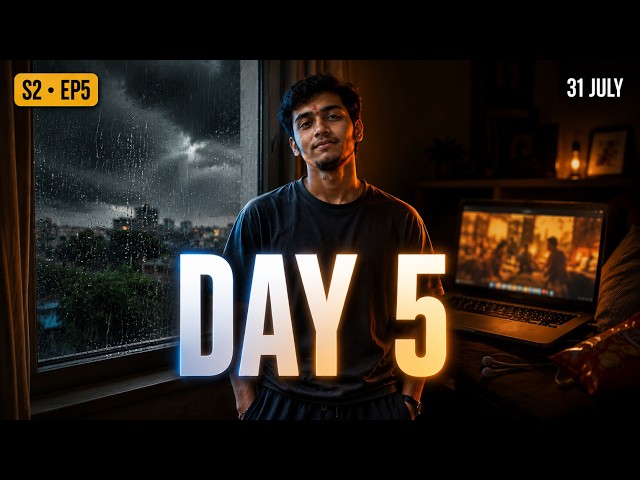 Building My Dream Life — Day 5 | Season 2