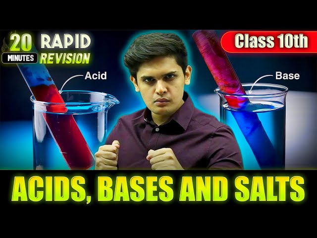 Acids, Bases and Salts in 20 Minutes🔥| Class 10th | Rapid Revision | Prashant Kirad