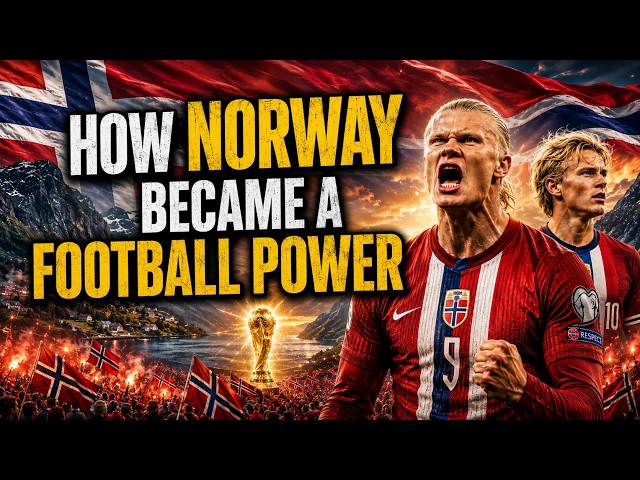 How Norway Became a Football Power 🇳🇴