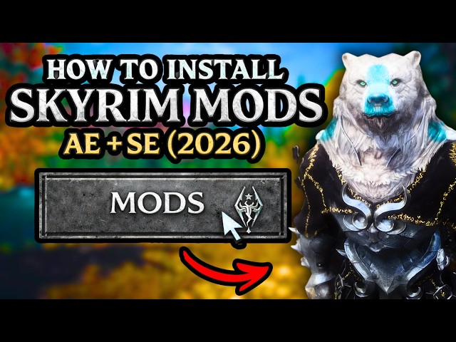 How to Install Mods For SKYRIM in 2026