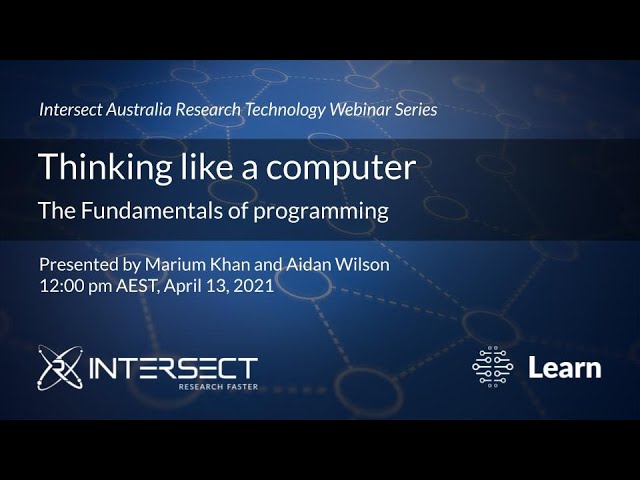 Thinking like a Computer: The Fundamentals of Programming [April 13, 2021]