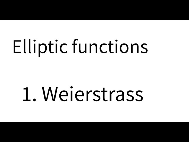 Elliptic functions 1. Weierstrass function.