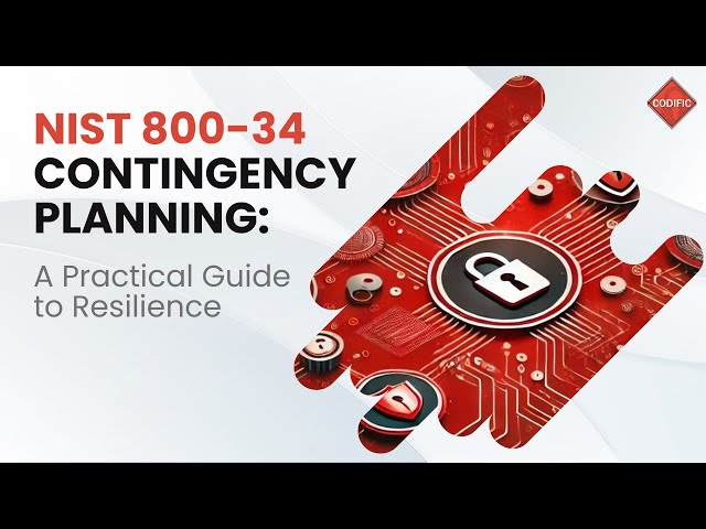 NIST 800-34 Contingency Planning: A Practical Guide to Resilience
