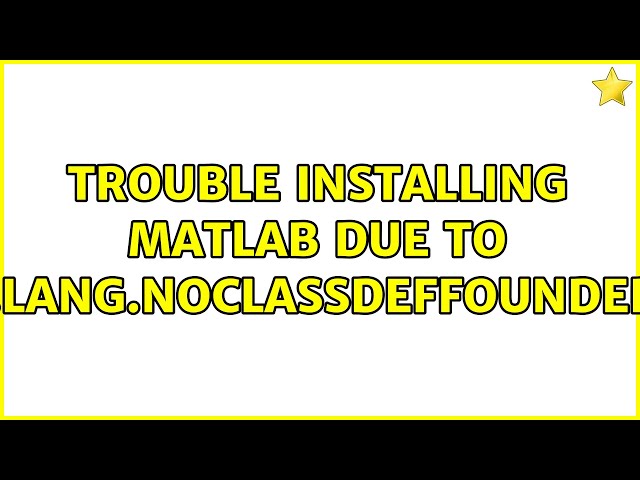 Ubuntu: Trouble installing Matlab due to java.lang.NoClassDefFoundError