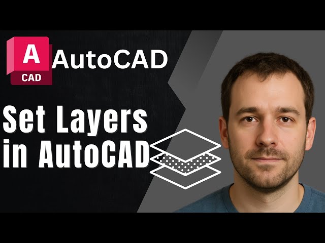 AutoCAD: How to Set Up and Use Layers (2025 Tutorial)