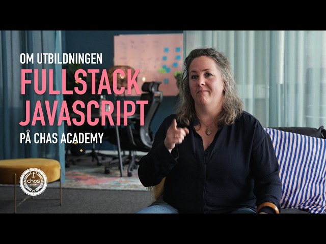Om utbildningen Fullstack Javascript på Chas Academy