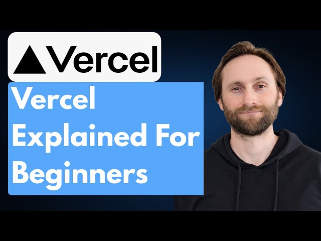 Vercel Explained for Beginners [2026 Guide]