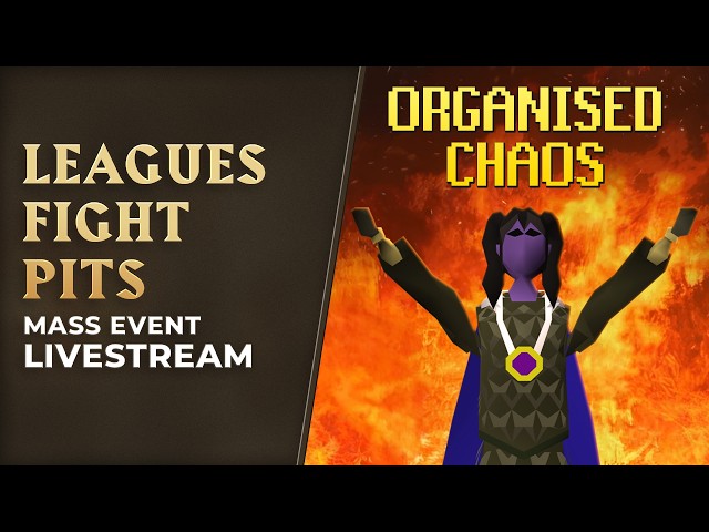 ❤️‍🔥 Organised Chaos - Leagues Fight Pits | OSRS Livestream June 2nd