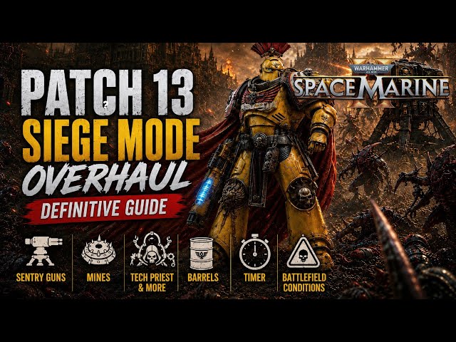 SIEGE MODE Patch 13 Update Definitive Guide | Space Marine 2