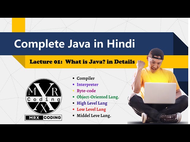 What is Java? || Lacture 1|| Complete Java in Hindi  || MrX Coding