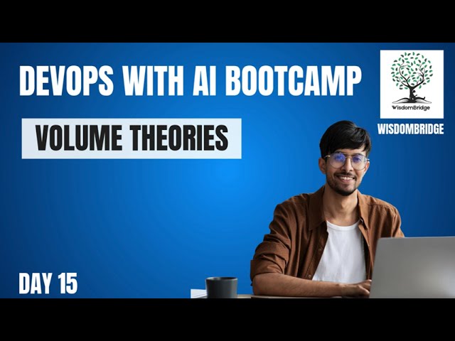 AI + DevOps: Volume Theories for Efficient Resource Management  Wisdombridge DEVOPS WITH AI Bootcamp