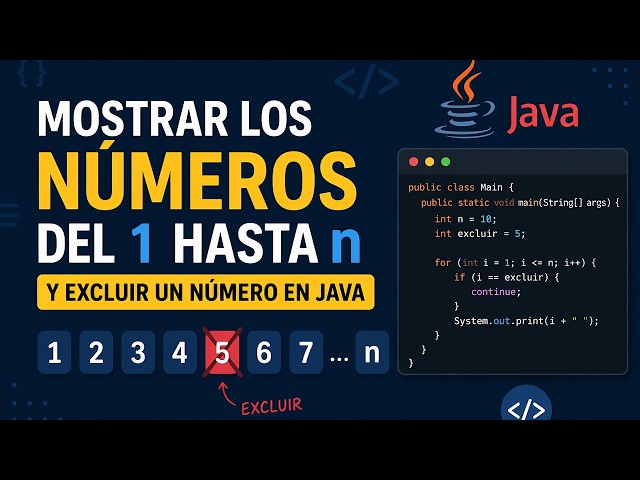 Display the numbers from 1 to n and exclude a number in Java