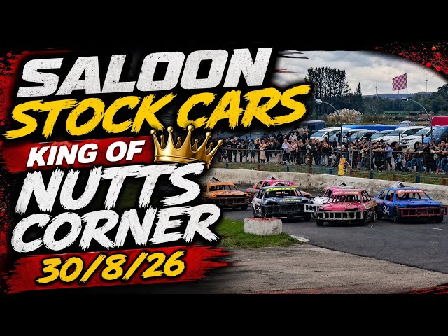 Saloon Stock Cars King Of Nutts Corner 30/8/26