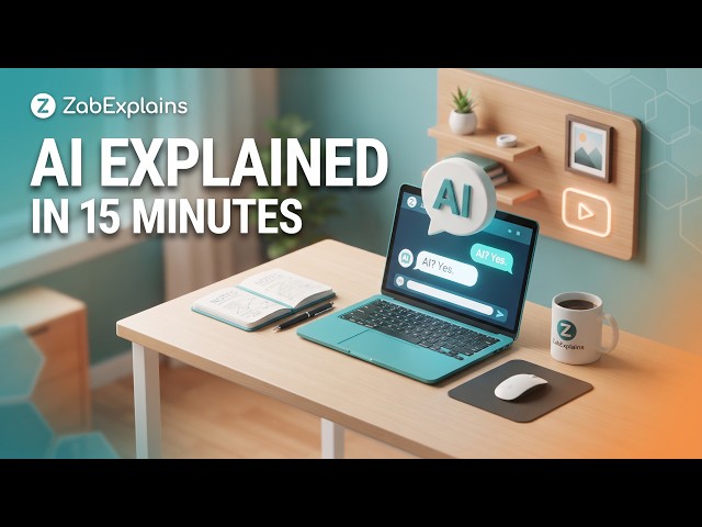 AI Explained for Beginners (In 15 Minutes)