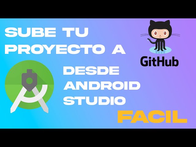 How to upload your project from Android Studio to GitHub