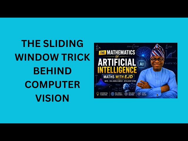 29. The Sliding Window Trick Behind Computer Vision