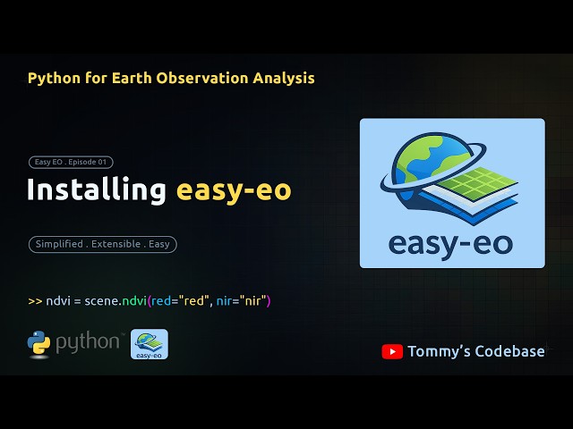 Python for Earth Observation Setup: Install Easy-EO in 6 Minutes ✅