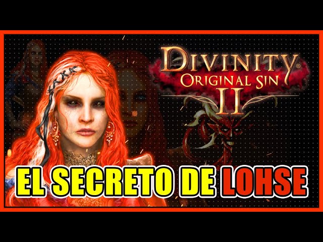 El SECRETO oscuro de Lohse: Un ANÁLISIS profundo | Divinity: Original Sin 2
