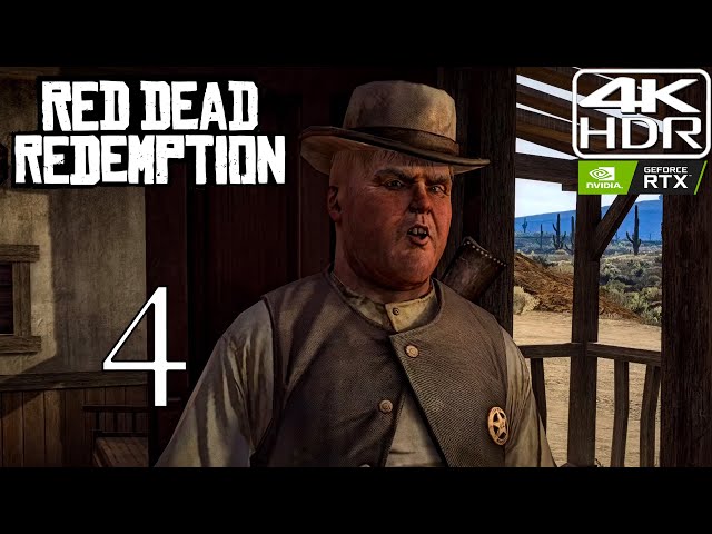 Red Dead Redemption [4K HDR] Modded Walkthrough Part 4 With RTGI | Justice In Pike's Basin