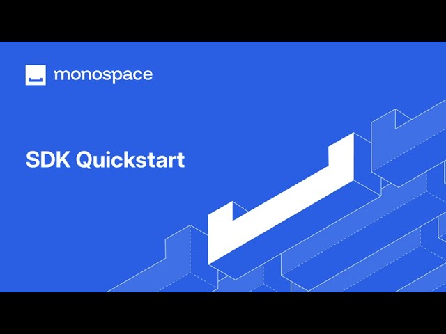 Monospace SDK Quickstart