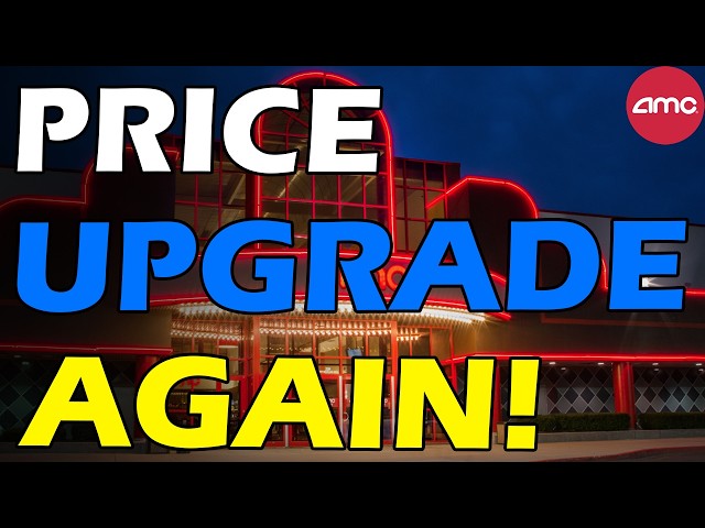 AMC PRICE UPGRADE AGAIN! LIKELY TO SQUEEZE!